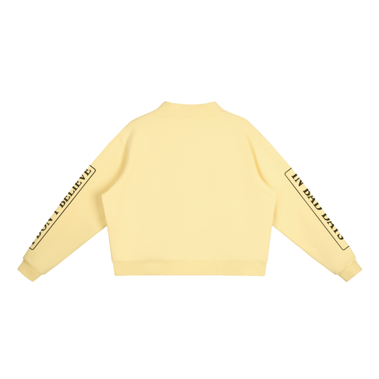 Fleece Mock-Neck Crew Sweatshirt I Don’t Believe In Bad Days